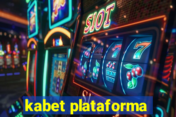 kabet plataforma